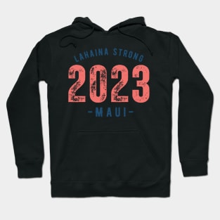 MAUI Hawaii Lahaina Hawaiian 2023 Hoodie